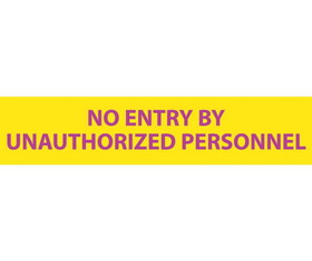 NMC RI20 Radiation Insert No Entry By Unauthorized Personnel Sign, POLYCARBONATE .020, 1.75" x 8"