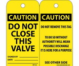 NMC RPT132 Caution Do Not Close This Valve Tag