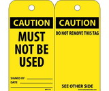 NMC RPT175 Caution Must Not Be Used Tag, Unrippable Vinyl, 6