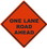 NMC 36 In X 36 In Roll Up Safety Identification Sign, One Lane Road Ahead, Price/each