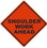 NMC 36 In X 36 In Roll Up Safety Identification Sign, Shoulder Work Ahead, Price/each