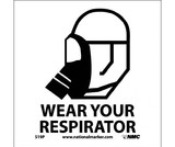 NMC S19 Wear Your Respirator Sign