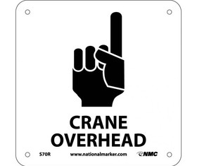 NMC S70R Crane Overhead W/ Graphic Label, Rigid Plastic, 7" x 7"