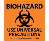 NMC S95 Biohazard Use Universal Precautions Sign