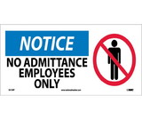 NMC SA139 Notice No Admittance Employees Only