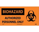NMC SA165 Biohazard Authorized Personnel Only Sign