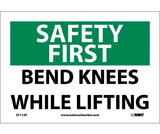 NMC SF112 Safety First Bend Knees While Lifting Sign