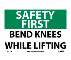 NMC SF112 Safety First Bend Knees While Lifting Sign