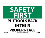 NMC SF132 Safety First Put Tools Back In Their Proper Place Sign