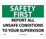 NMC SF133 Safety First Report All Unsafe Conditions Sign
