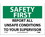 NMC 7" X 10" Vinyl Safety Identification Sign, Report All Unsafe Conditions To Your Sup, Price/each