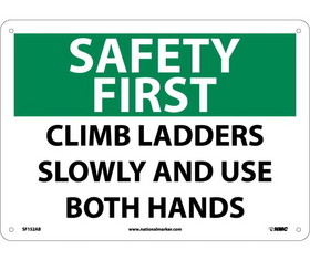 NMC SF152 Safety First Climb Ladders Slowly And Use Both Hands Sign