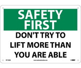 NMC SF155 Safety First, Don'T Try To Lift More Than You Are Able Sign