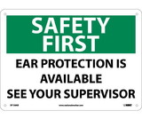 NMC SF156 Safety First Ear Protection Is Available Sign
