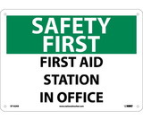 NMC SF162 Safety First Aid Station In Office Sign