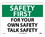 NMC 10" X 14" Vinyl Safety Identification Sign, For Your Own Safety Talk Sa.., Price/each