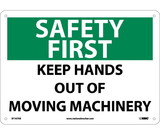 NMC SF167 Safety First Keep Hands Out Sign