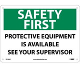 NMC SF169 Safety First Ppe Equipment Available Sign