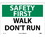 NMC 10" X 14" Vinyl Safety Identification Sign, Walk Don'T Run, Price/each
