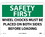 NMC 10" X 14" Vinyl Safety Identification Sign, Wheel Chocks Must Be Placed.., Price/each