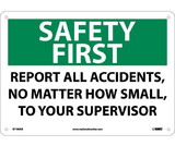 NMC SF180 Safety First Report All Accidents Sign
