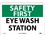 NMC 10" X 14" Vinyl Safety Identification Sign, Eye Wash Station, Price/each