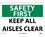 NMC 7" X 10" Vinyl Safety Identification Sign, Keep All Aisles Clear, Price/each