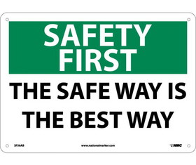 NMC SF56 Safety First The Safe Way Is The Best Way Sign