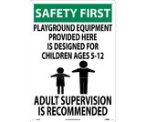 NMC SF60 Safety First Adult Supervision Sign, Standard Aluminum, 20