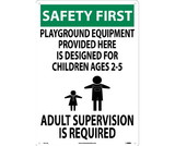 NMC SF61 Safety First Adult Supervision Sign, Standard Aluminum, 20