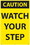 NMC Caution Watch Your Step Sign 36X24, Caution Watch Your Step 36 X 24 Sign, Price/each