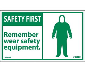 NMC SGA7LBL Safety First Remember Wear Safety Equipment Label, Adhesive Backed Vinyl, 3" x 5"