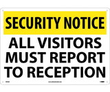 NMC SN10 Security Notice All Visitors Must Report To Reception Sign