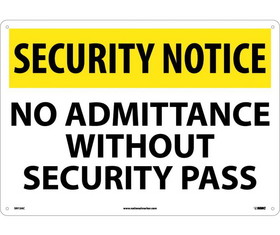 NMC SN13 Security Notice No Admittance Without Security Pass Sign