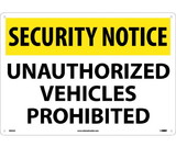 NMC SN33 Security Notice Unauthorized Vehicles Prohibited Sign
