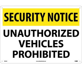 NMC SN33 Security Notice Unauthorized Vehicles Prohibited Sign