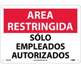 NMC SPRA4 Restricted Area Authorized Employees Only Sign - Spanish