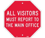 NMC SS1 All Visitors Must Report To The Main Office Stop Sign, Rigid Plastic, 12