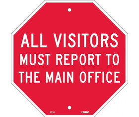 NMC SS1 All Visitors Must Report To The Main Office Stop Sign, Rigid Plastic, 12" x 12"