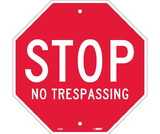 NMC SS6 Stop No Trespassing Stop Sign, Rigid Plastic, 12
