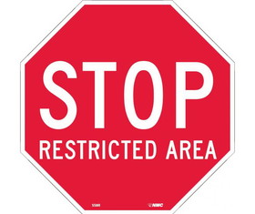 NMC SS8 Stop Restricted Area Sign, Rigid Plastic, 12" x 12"