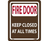 NMC SV63 Fire Door Keep Closed At All Times Sign, ACRYLIC .118, 10