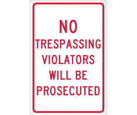 NMC TM142 No Trespassing Violators Will Be Prosecuted Sign