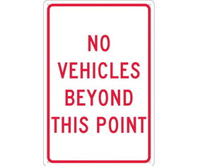 NMC TM143 No Vehicles Beyond This Point Sign