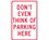 NMC 12" X 18" Aluminum Safety Identification Sign, Don'T Even Think Of Parking Here, Price/each