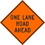 NMC TM178 One Lane Road Ahead Sign, Heavy Duty Aluminum, 30" x 30", Price/each