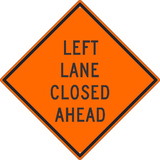 NMC TM179 Left Lane Closed Ahead Sign, Heavy Duty Aluminum, 30