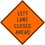 NMC TM179 Left Lane Closed Ahead Sign, Heavy Duty Aluminum, 30" x 30", Price/each