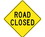 NMC TM211 Road Closed Sign, Heavy Duty Aluminum, 24" x 24", Price/each