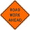 NMC TM229 Road Work Ahead Sign, Heavy Duty Aluminum, 30" x 30", Price/each